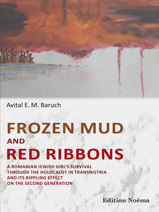 Title details for Frozen Mud and Red Ribbons by Avital Baruch - Available